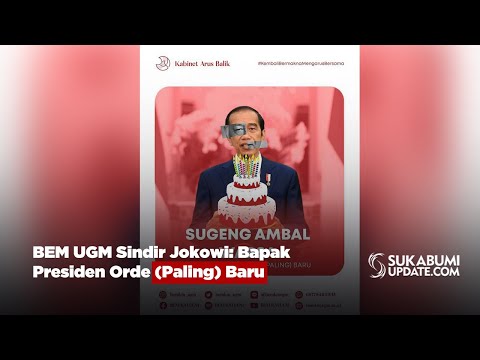 BEM UGM Sindir Jokowi: Bapak Presiden Orde (Paling) Baru