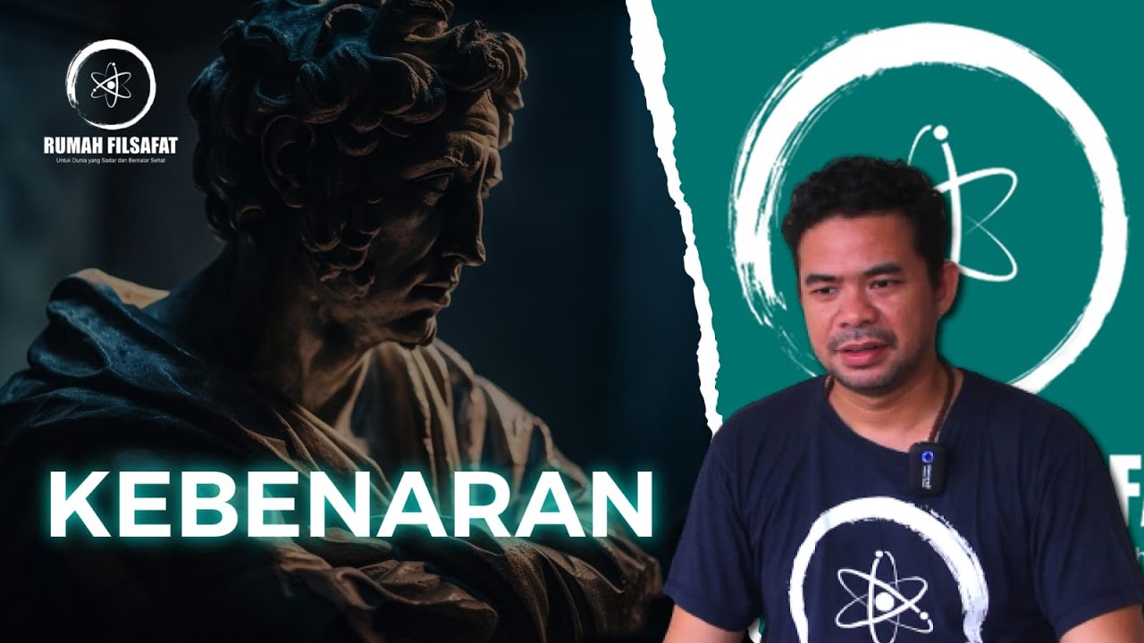 KEBENARAN | RUMAH FILSAFAT | SEASON 2 | EPISODE 2