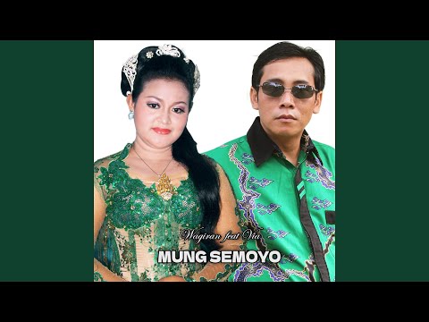 Mung Semoyo (feat. Via)