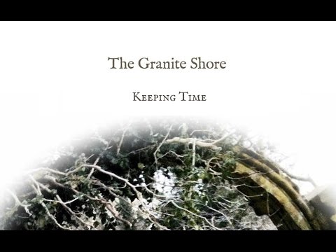 The Granite Shore: Keeping Time