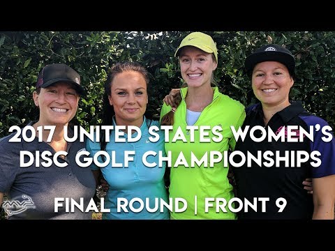 2017 US Women's Disc Golf Championships - Final Round | Front 9 - Fajkus, Jenkins, Tattar, Finley