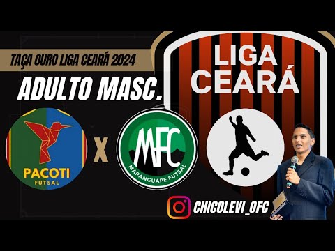 Taça Ouro Liga Ceará 2024: Pacoti x Maranguape - Fase de Grupos