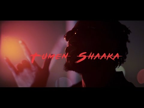 TUMEN SHAAKA - PRÊT (Dir. Premier King)