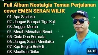 Download lagu Full ALBUM NOSTALGIA KARYA EMEN SERAN WILIK mp3 Download lagu Full ALBUM NOSTALGIA KARYA EMEN SERAN WILIK mp3