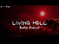 LIVING HELL Bellapoarch FULL LYRICS