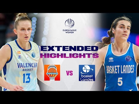 Valencia Basket Club v Basket Landes | Full Game Highlights | EuroLeague Women 2025-26