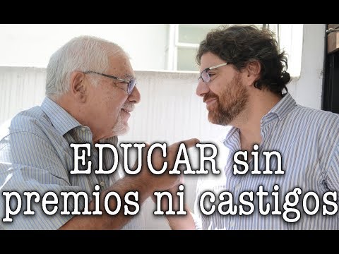 Jorge y Demian Bucay - Educar sin premios ni CASTIGOS