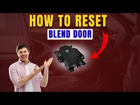 How to Reset Blend Door Actuator in 4 Easy Steps