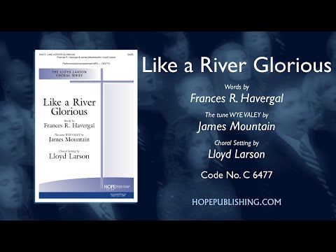 Like a River Glorious - arr. Lloyd Larson
