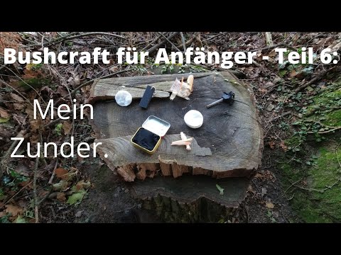 Bushcraft für Anfänger - Teil 6: Zunder