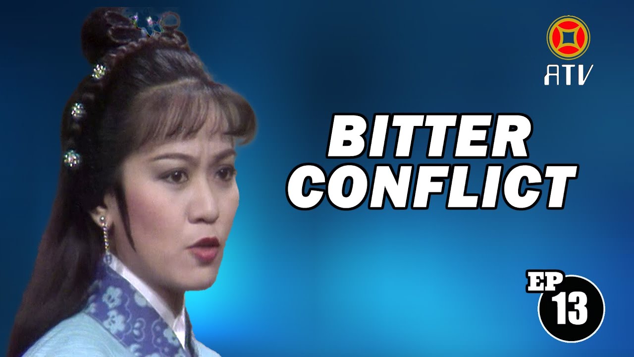 Wu Tang Collection - Bitter Conflict (Episode 13)