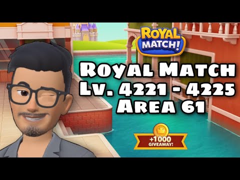Royal Match Level 4221 - 4222 - 4223 - 4224 - 4225 | Hard Level Area 61 Little Venice Android iOs