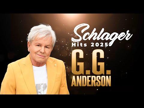 SCHLAGER HITS 2025 ⭐️ G.G. ANDERSON ⭐️