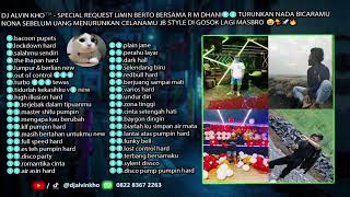 Download lagu DJ ALVIN KHO™ - SPECIAL REQUEST LIMIN BERTO BERSAMA R M DHANI02 mp3