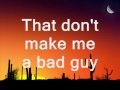 Toby Keith That Don't Make Me A Bad Guy lyric video