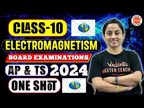 Electromagnetism | one shot | AP & TS | Board Examinations 2024 #vedantu KRD Ma'am | K Ramadevi