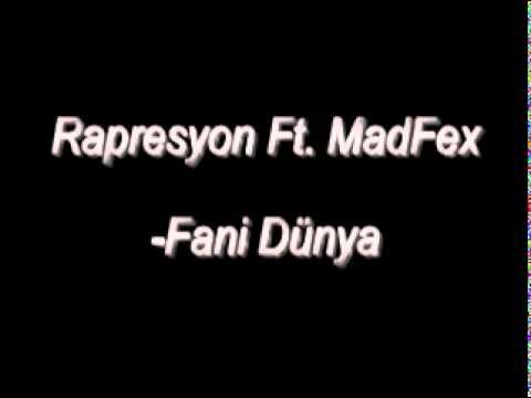 Rapresyon Ft. Madfex - Fani Dünya