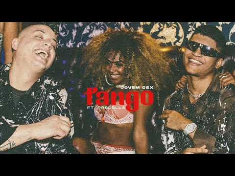 Jovem Dex & Predella -  Tango