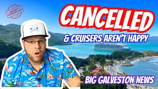 Cruisers Upset After Cancellation | Galveston Port Funding + Cozumel Records