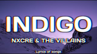 Download lagu NXCRE & The Villains - INDIGO (Lyrics) mp3 Download lagu NXCRE & The Villains - INDIGO (Lyrics) mp3