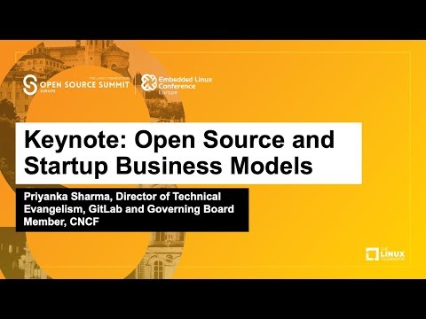 Keynote: Open Source and Startup Business Models - Priyanka Sharma, GitLab
