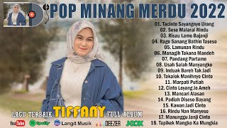 Download lagu Lagu Minang Tiffany Full Album Terbaru Dan Terpopuler 2022 ~ Lagu Minang Terbaik 2022 Paling Merdu mp3