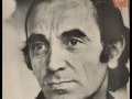 Charles Aznavour - Like Roses (1972) 