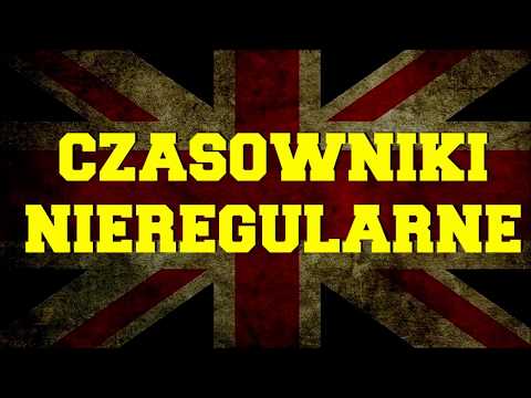 Czasowniki nieregularne angielski