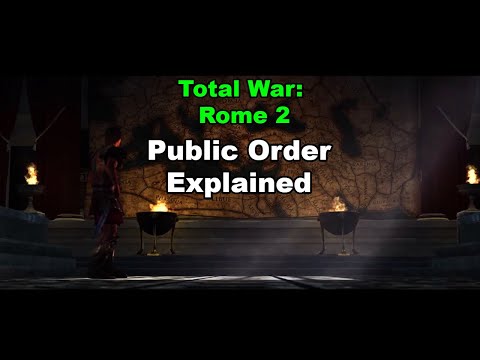 Total War: Rome 2 Public Order Explained