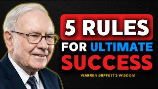 Warren Buffett: 5 Rules for Ultimate Success.