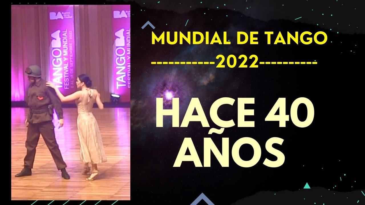 Mundial de Tango 2022, Jesús Paez, Lara Gomez, El soldado y Rosita Pasos