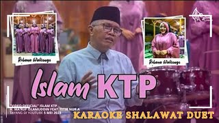 Download lagu KARAOKE DUET ISLAM KTP - Sholawat Rebana Walisongo Sragen | H. Ma'ruf Islamuddin Feat. Titik Nur A mp3