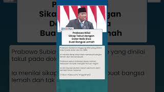 Prabowo Nilai Takut dengan Dolar Bisa Bikin Bangsa Lemah, Singgung Kekayaan RI