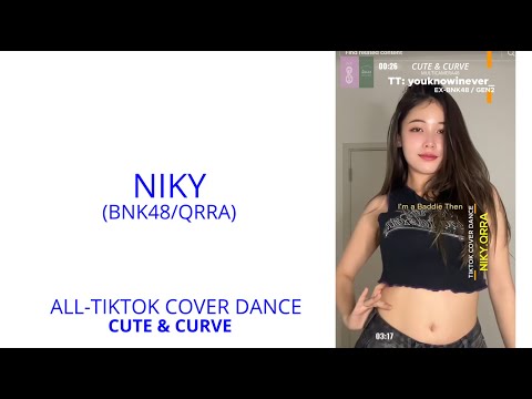 NIKY : BNK48-GEN2 : ALL-TIKTOK COVER DANCE :