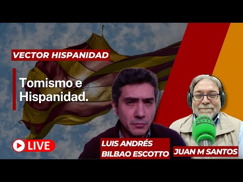 Vector Hispanidad: Luis Andrés Bilbao Escotto - Thomism and Hispanidad.