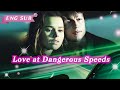 Part 2 Love At Dangerous Speeds Reelshorts Drama