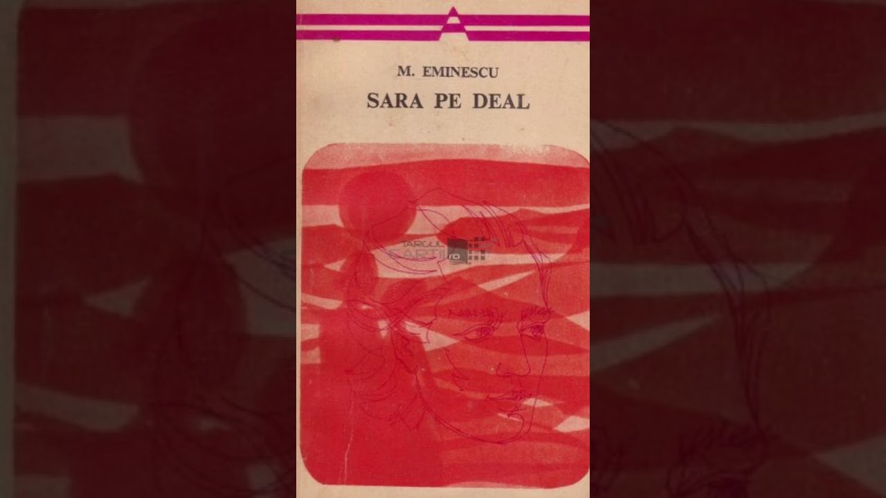 SARA PE DEAL - Idila-pastel - analiza pe strofe de Mihai EMINESCU