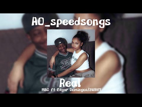Real- MBO Ft Edgar Domingos/2WAVY✨Speed Up✨