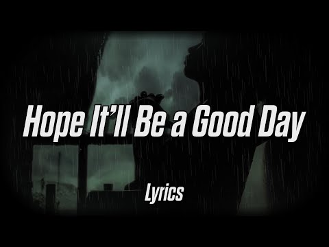 Thomas Reid x Rxseboy x cøzybøy - Hope It'll Be a Good Day (Lyrics)
