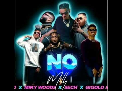 NO- farruko ft sech ft miky woodz ft gigolo & la exce ft milly