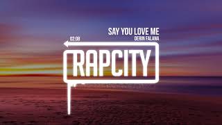 Derin Falana - Say You Love Me