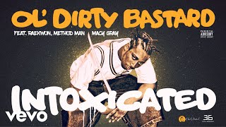 Intoxicated (feat. Raekwon, Method Man, Macy Gray) [Official Audio]