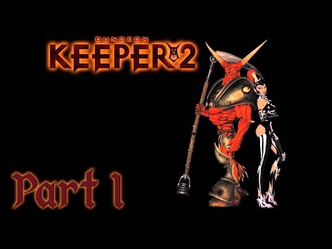 Let's Play Dungeon Keeper 2 [Part 1]