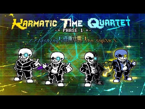 【Karmatic Time Quartet】[Phase 1] Flashing Outside the Cycle V2