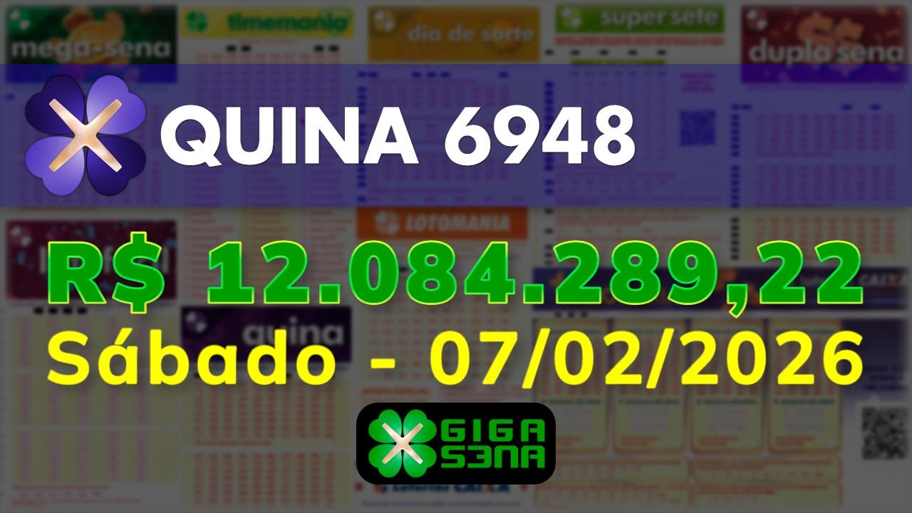 Resultado da Quina 6948, Sábado, 07/02/2026 | GIGA-SENA