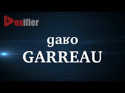 How to Pronunce Garreau in French - Voxifier.com