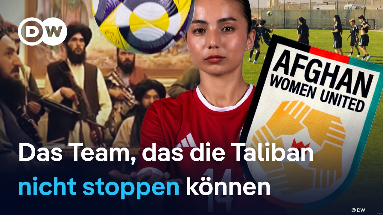 Afghanistans Fußballerinnen flohen vor den Taliban: Jetzt repräsentieren sie ihr Land | DW Reporter