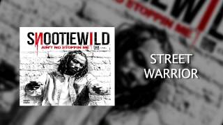 Snootie Wild: Street Warrior ft. Yo Gotti  Audio from Aint No Stoppin Me Mixtape
