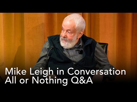 All or Nothing Q&A | Mike Leigh in Conversation