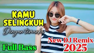 Download lagu DJ Remix Full Bass | Kamu Selingkuh | Remix Viral 2025 | Karya Musik Remix Pro mp3 Download lagu DJ Remix Full Bass | Kamu Selingkuh | Remix Viral 2025 | Karya Musik Remix Pro mp3